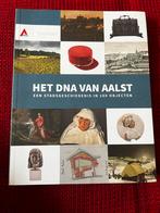 Boek - Het DNA van Aalst - stadsgeschiedenis, Ophalen of Verzenden, Zo goed als nieuw
