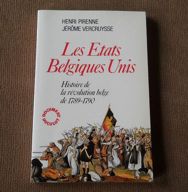 Les Etats Belgiques Unis - Histoire de la révolution belge, Boeken, Geschiedenis | Nationaal, Ophalen of Verzenden, 17e en 18e eeuw
