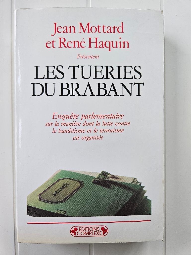 Les Tueries du Brabant : Enquête parlementaire, Enlèvement ou Envoi, Utilisé, Jean Mottard