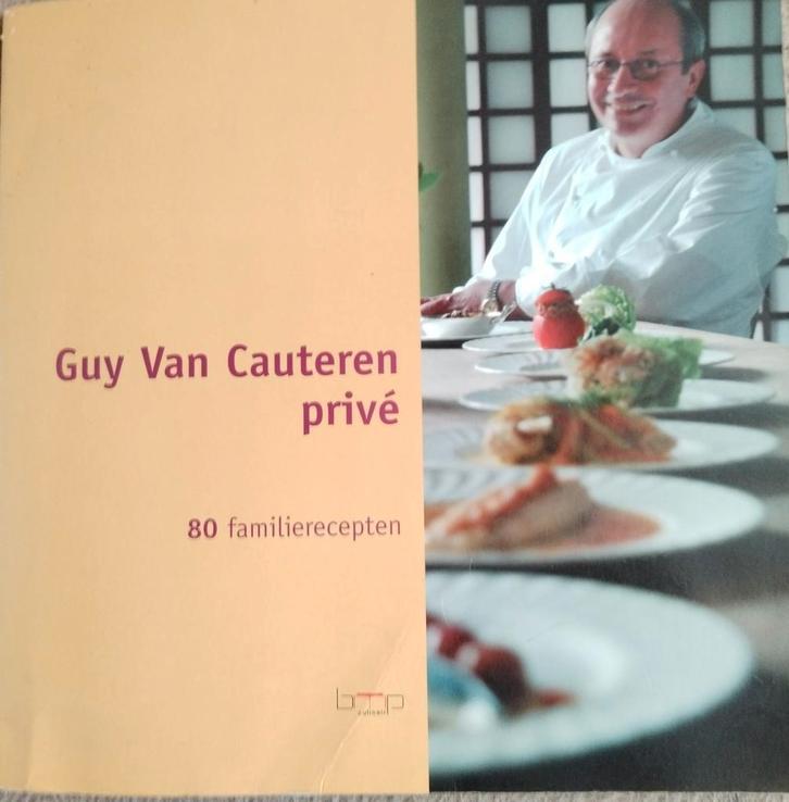 G. van Cauteren - Guy Van Cauteren prive, Boeken, Kookboeken, Gelezen, Overige typen, Nederland en België, Ophalen of Verzenden
