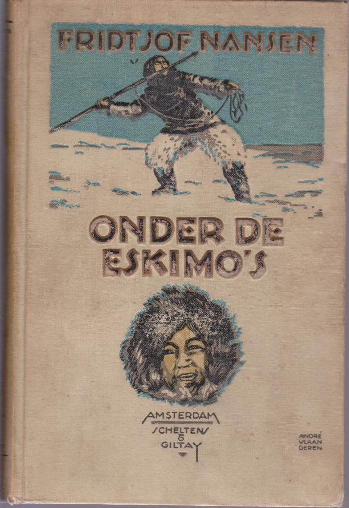 ONDER DE ESKIMO'S door Fridtjof NANSEN sans date, vers 1930, Livres, Récits de voyage, Utilisé, Amérique du Nord, Envoi