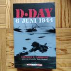 D-Day  6 juni 1944, Boeken, Stephen E. Ambrose, Ophalen of Verzenden, Algemeen, Tweede Wereldoorlog