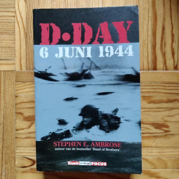D-Day  6 juni 1944, Enlèvement ou Envoi, Stephen E. Ambrose, Général, Deuxième Guerre mondiale