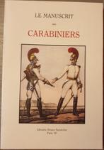 1792-1814 REGIMENT NAPOLEON Le manuscrit des Carabiniers., Ophalen of Verzenden, Nieuw