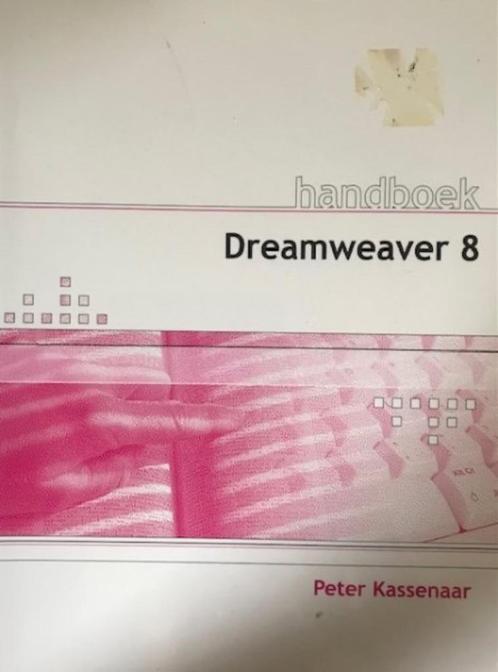 Handboek Dreamweaver 8, Peter Kassenaar, Boeken, Informatica en Computer, Software, Ophalen