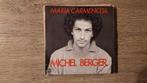 7" Michel Berger - Maria Carmencita, Gebruikt, 7 inch, Single, Ophalen of Verzenden