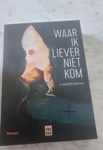Liselotte Idema : Waar ik liever niet kom, Ophalen of Verzenden