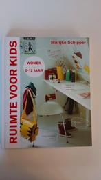 M. Schipper: Ruimte voor kids: Wonen van 0 - 12 jaar, Boeken, Interieur en Design, Ophalen of Verzenden, Zo goed als nieuw, Marijke Schipper