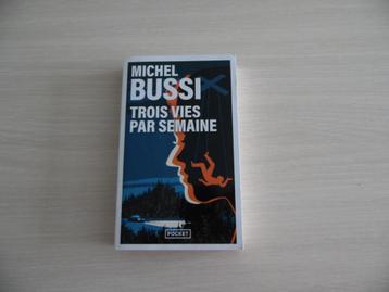 TROIS VIES PAR SEMAINE       MICHEL  BUSSI beschikbaar voor biedingen
