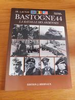 Bastogne 44 - la bataille des Ardennes - De Launay -, Livres, Guerre & Militaire, Général, Utilisé, Enlèvement ou Envoi, Deuxième Guerre mondiale