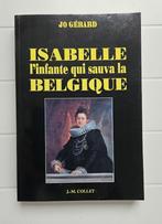 Isabelle, l'infante qui sauva la Belgique, Livres, Histoire nationale, Jo Gérard, Utilisé, Enlèvement ou Envoi
