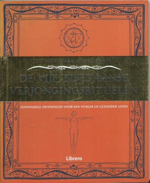 De vijf Tibetaanse verjongingsrituelen, Boeken, Esoterie en Spiritualiteit, Zo goed als nieuw, Ophalen of Verzenden