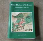 Saint-Hubert d' Ardenne Cahiers d'histoire Tome VIII 1991 -, Livres, Enlèvement ou Envoi