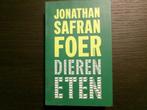 Dieren eten  -Jonathan Safran Foer-, Ophalen of Verzenden