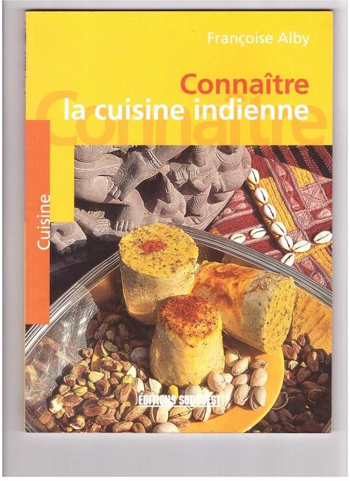 Livre de cuisine - Connaître la cuisine indienne, Boeken, Kookboeken, Zo goed als nieuw, Ophalen of Verzenden