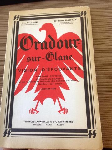 Oradour-sur-Glane Vision d'épouvante, Enlèvement ou Envoi, Général, Deuxième Guerre mondiale, Utilisé