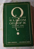 Waarom Geloof Ik? 1949, Gelezen, Christendom | Katholiek, Ophalen of Verzenden, J. Parmentier