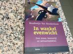 IN WANKEL EVENWICHT. Boudewijn Van Houdenhove. Over Stress, Boeken, Gezondheid, Dieet en Voeding, Ophalen of Verzenden, Gelezen