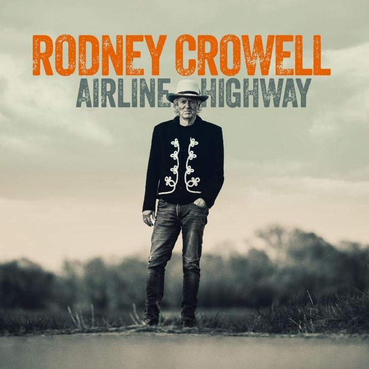 Rodney Crowell - Airline Highway - CD , Cd's en Dvd's, Cd's | Country en Western, Nieuw in verpakking, Verzenden