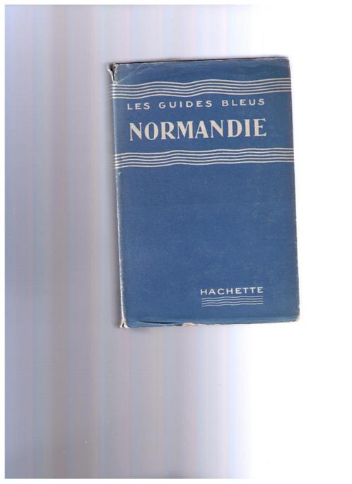 NORMANDIE, les guides bleus Hachette 1952, Livres, Guides touristiques, Comme neuf, Guide ou Livre de voyage, Europe, Autres marques