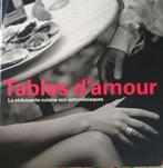 Tables d'amour : La Séduisante cuisine aux aphrodisiaques, Boeken, Kookboeken, Ophalen of Verzenden, Gelezen, Philippe Degryse