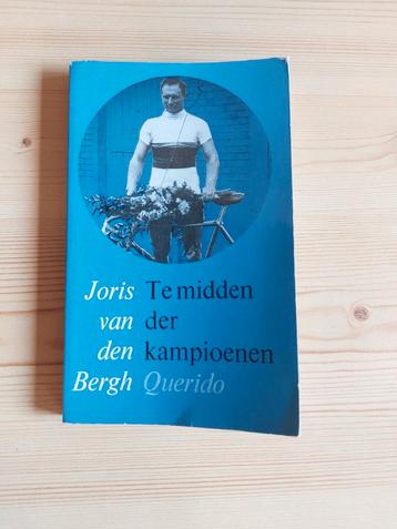 Joris van den Bergh - Te midden der Kampioenen beschikbaar voor biedingen
