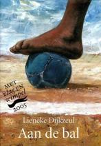 Aan de bal / Lieneke Van Dijkzeul, Boeken, Kinderboeken | Jeugd | 10 tot 12 jaar, Ophalen of Verzenden, Zo goed als nieuw