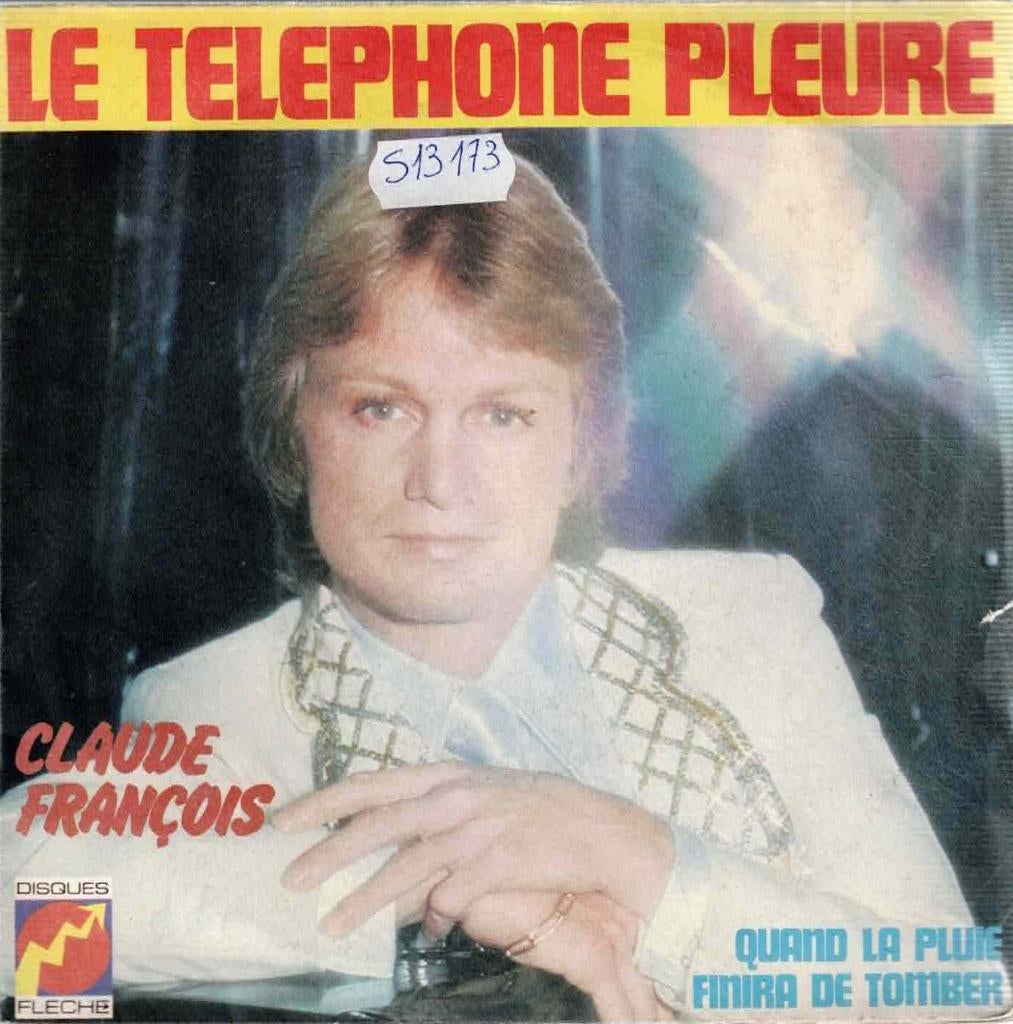 Vinyl, 7"   -   Claude François – Le Téléphone Pleure, Ophalen of Verzenden, Overige formaten
