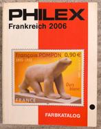 Catalogue Philex France 2006, Enlèvement ou Envoi, Catalogue