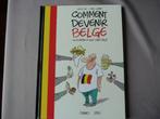 Comment Devenir Belge (Ou Le Rester Si Vous L'êtes Déjà), Boeken, Eén stripboek, Gilles DAL & Fred Jannin, Ophalen of Verzenden