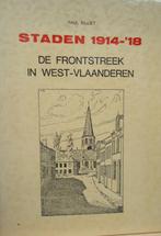 Staden 1914-'18. De frontstreek in West-Vlaanderen, Boeken, Ophalen of Verzenden