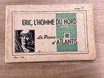 ERIC L'HOMME DU NORD - LA PIERRE D'ATLANTIS, Livres, Une BD, Utilisé, Enlèvement ou Envoi