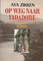 Op weg naar Yadadore-door het zuiden van India-Aya Zikken, Ophalen of Verzenden, Zo goed als nieuw, Aya Zikken