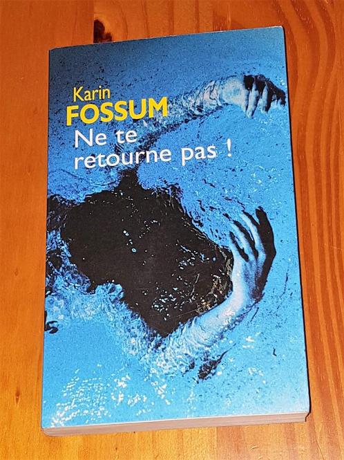 Karin Fossum Ne te retournes pas!, Livres, Romans, Utilisé, Envoi