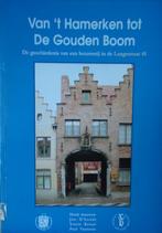Van 't Hamerken tot De Gouden Boom. De geschiedenis van een, Boeken, Geschiedenis | Stad en Regio, Ophalen of Verzenden