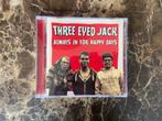 Three Eyed Jack - Always in for happy days, Ophalen of Verzenden, Zo goed als nieuw