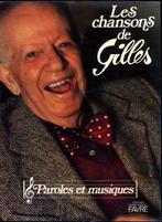 LES CHANSONS DE GILLES, PAROLES ET MUSIQUE /9782828900700, Ophalen of Verzenden, Jean Villard-gill
