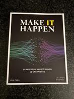 Make IT Happen - Slim gebruik van ICT binnen je organisatie, Ophalen, Nieuw, Economie en Marketing, Owl press