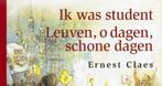 Ernest Claes.Ik was student.Leuven, o schone dagen.Genummerd, Ophalen of Verzenden, Nieuw, Ernest Claes