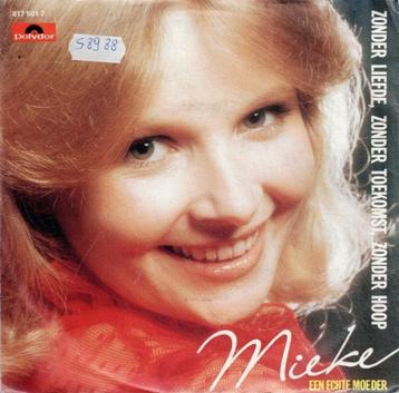 Vinyl  7"   -   Mieke – Zonder Liefde, Zonder Toekomst, Zond beschikbaar voor biedingen