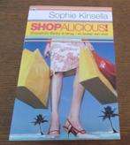 Shopalicious! / Sophie Kinsella, Gelezen, Ophalen of Verzenden, Sophie Kinsella