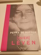 Petra De Sutter - (Over)Leven, Maatschappij en Samenleving, Ophalen of Verzenden, Zo goed als nieuw, Petra De Sutter; Elke Lahousse