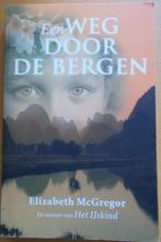 boek : EEN WEG DOOR DE BERGEN - E. Mc Gregor, Ophalen of Verzenden, Zo goed als nieuw, E Mcgregor, Nederland