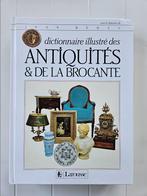 Dictionnaire illustre des antiquités et de la brocante, Antiquités & Art, Enlèvement ou Envoi, Jean Bedel