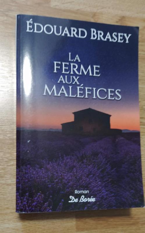 Roman - Édouard Brasey - La ferme aux maléfices, Boeken, Romans, Zo goed als nieuw, Ophalen of Verzenden