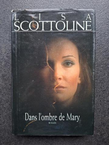 Dans l'ombre de Mary - Lisa Scottoline beschikbaar voor biedingen