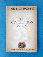 La Révolution de 1830 par Robert Demoulin., Livres, Histoire nationale, Utilisé, Robert Demoulin, Enlèvement ou Envoi