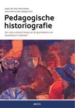 Pedagogische historiografie / een socio-culturele lezing, Boeken, Studieboeken en Cursussen, Ophalen of Verzenden, Gelezen