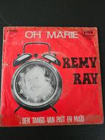 Remy Ray - Oh Marie / Den Tango Van Paît En Maîd, En néerlandais, Enlèvement ou Envoi, Single, Utilisé