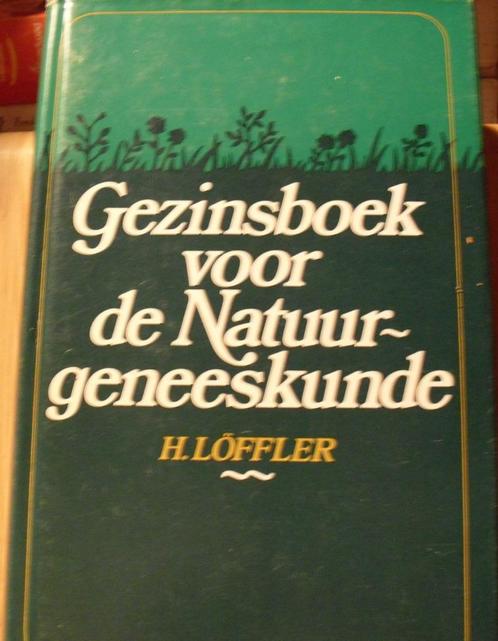 Gezinsboek voor de Natuurgeneeskunde, H. Löffler, Boeken, Gezondheid, Dieet en Voeding, Zo goed als nieuw, Verzenden
